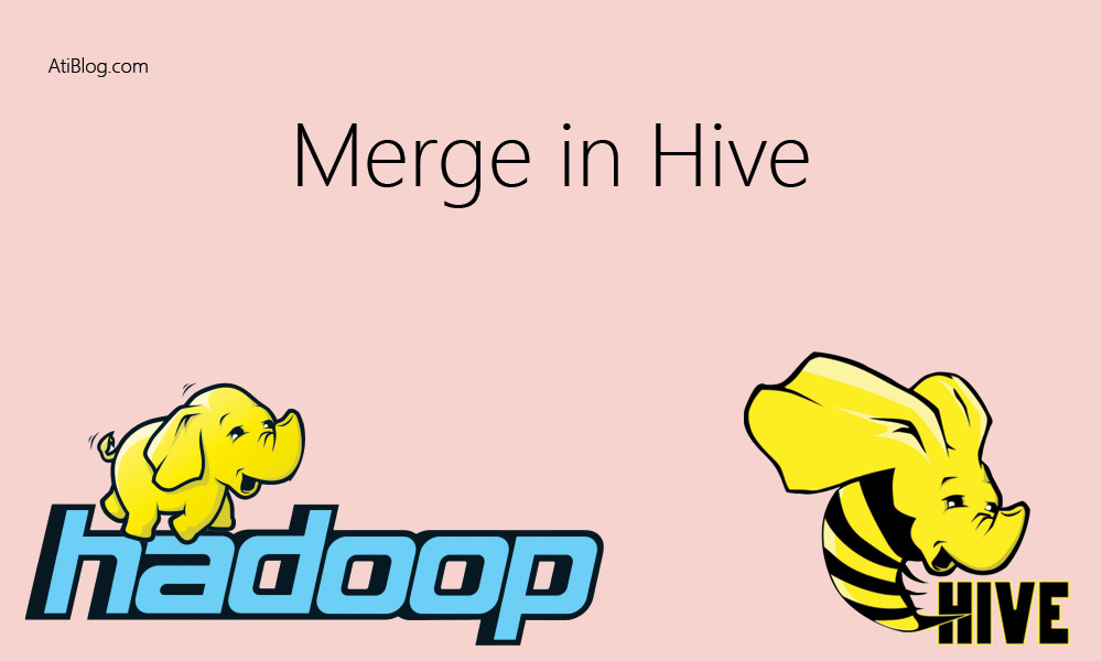 Merge option in Hive with Example